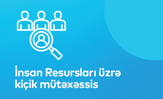 İnsan Resursları üzrə kiçik mütəxəssis