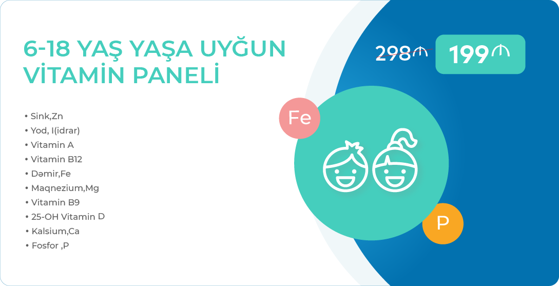 6-18 yaş:Yaşa uyğun vitamin paneli