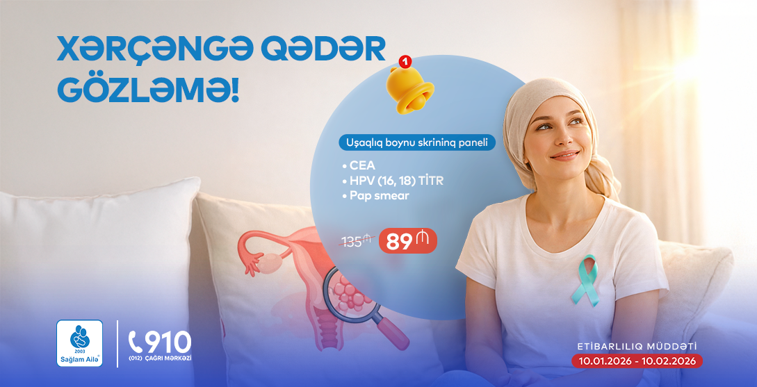 Xərçəngə qədər gözləmə!