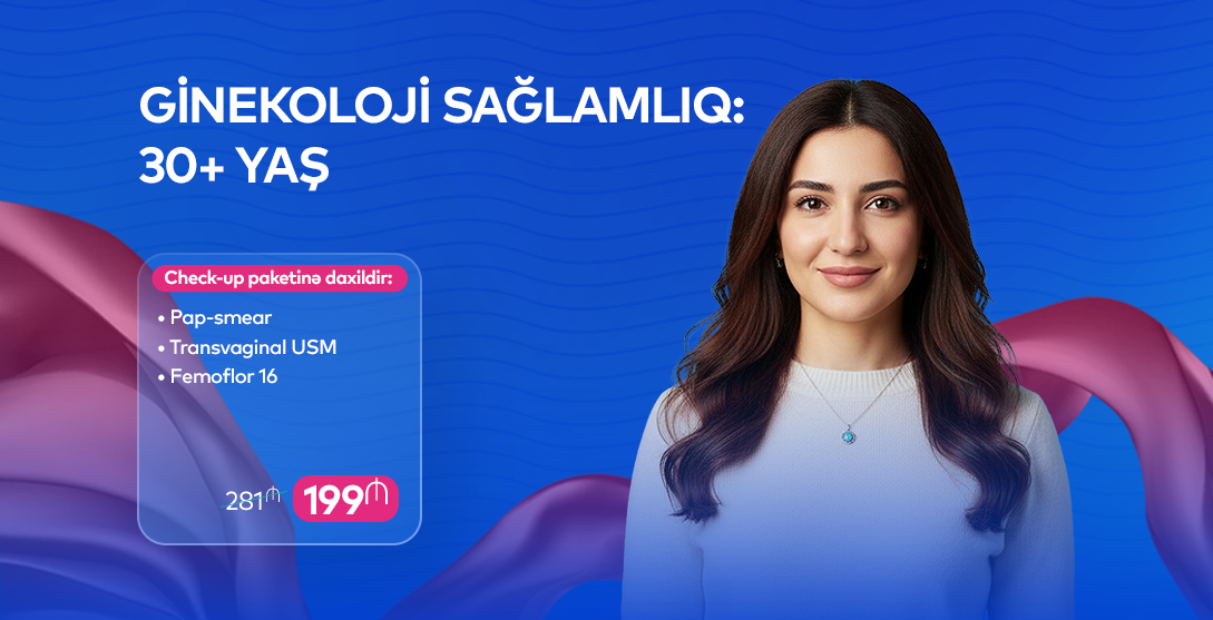 Ginekoloji sağlamlıq: 30+ yaş
