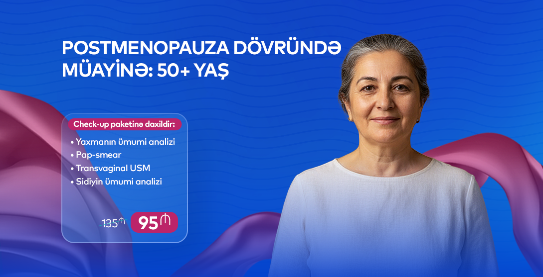 Postmenopauza dövründə müayinə: 50+ yaş