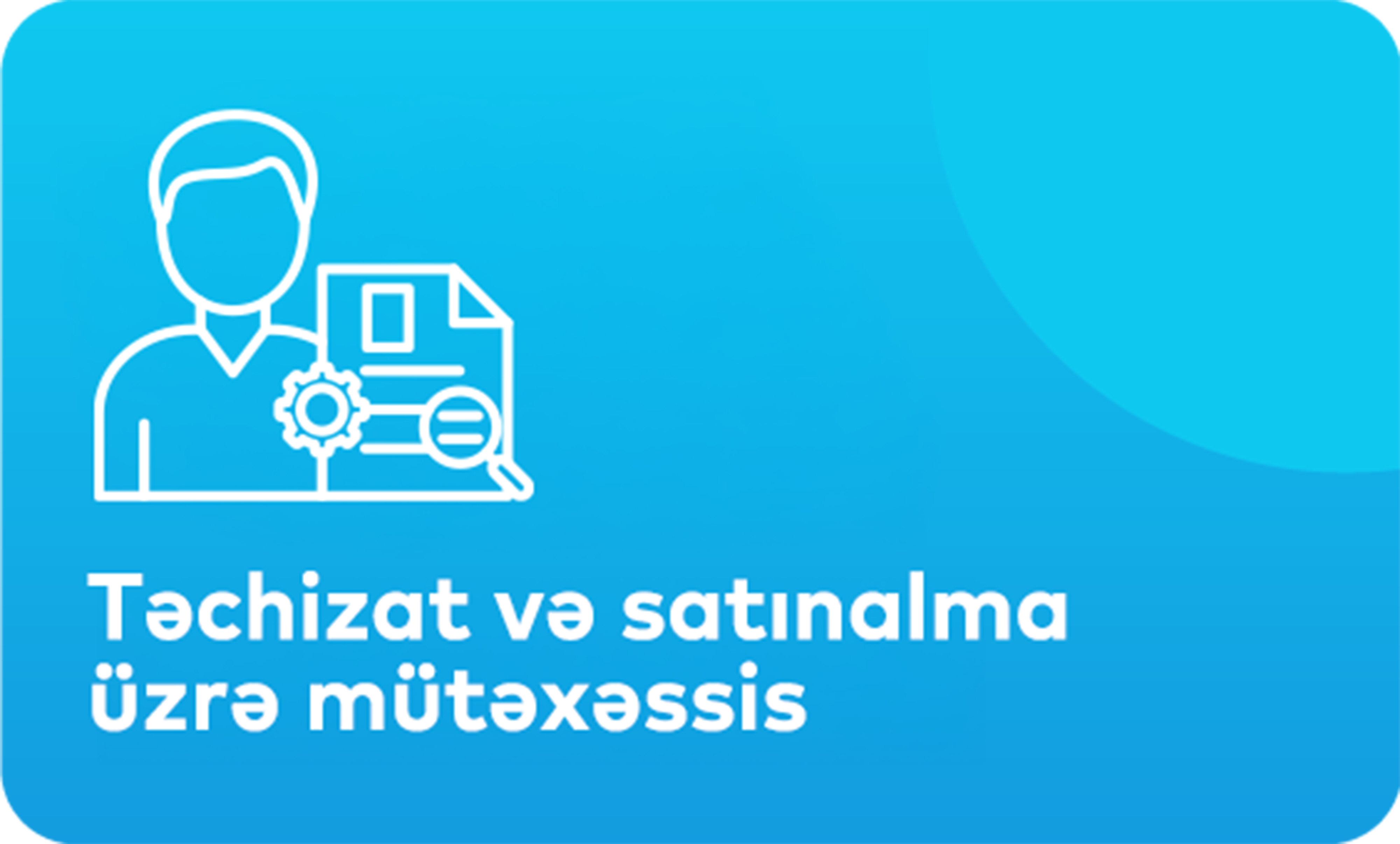 Təchizat və Satınalma üzrə Mütəxəssis